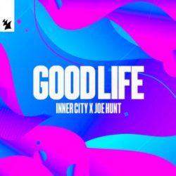 Cover Inner City & Joe Hunt - Good Life