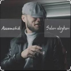 Cover Azamchik - Салам алейкум всем вам добрый вечер пацаны