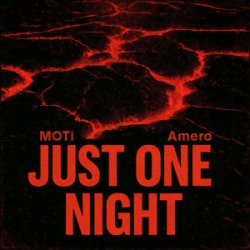 Cover MOTi & Amero - Just One Night