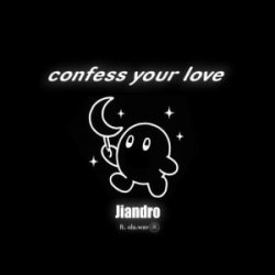 Cover Laufey - Confess Your Love (feat. ola.wav) [Jiandro Remix]
