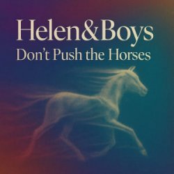 Cover Helen&Boys - Don’t push the horses
