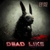 Cover DeadLike - Зайка DeadLike - Зайка