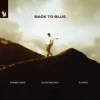 Cover Edward Maya & Valentino Indy & Klavdia - Back to Blue Edward Maya & Valentino Indy & Klavdia - Back to Blue