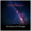 Cover Flight of the Falcon - The Silence of the Night Flight of the Falcon - The Silence of the Night