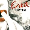 Cover Erika - Relations (Original Extended Mix) Erika - Relations (Original Extended Mix)
