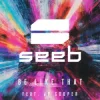 Cover Seeb & JP Cooper - Be like that Seeb & JP Cooper - Be like that