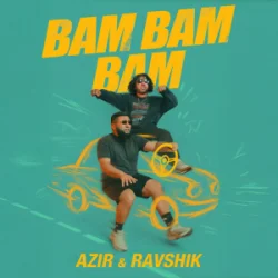 Cover Azir & Ravshik - Bam Bam Bam