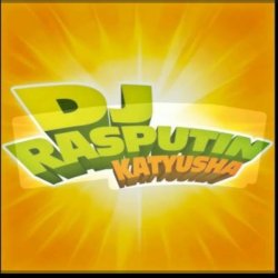 Cover Dj Rasputin - Катюша