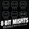 Cover 8-Bit Misfits - Enter Sandman (Metallica remix) 8-Bit Misfits - Enter Sandman (Metallica remix)