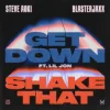 Cover Steve Aoki & Blasterjaxx & Lil Jon - Get Down Steve Aoki & Blasterjaxx & Lil Jon - Get Down