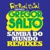 Cover Fatboy Slim - Samba Do Mundo (Funkin Matt Remix) Fatboy Slim - Samba Do Mundo (Funkin Matt Remix)