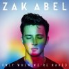 Zak Abel - Still Want UUU