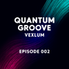 Cover Vexlum - Quantum Groove 002 Vexlum - Quantum Groove 002