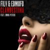 Cover Filv, Edmofo, Emma Peters - Clandestina Filv, Edmofo, Emma Peters - Clandestina