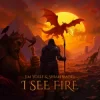 Cover Jim Yosef & Shiah Maisel - I See Fire Jim Yosef & Shiah Maisel - I See Fire