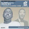 DJ Pope Feat Adrian Blu - A Change is Gonna Come (DJ Pope's Pumpin Instrumental)