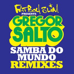 Cover Fatboy Slim - Samba Do Mundo (Funkin Matt Remix)