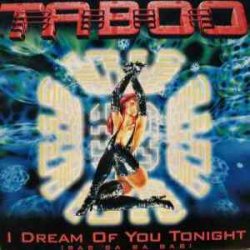 Cover Taboo - I Dream Of You Tonight (Radio-Video)