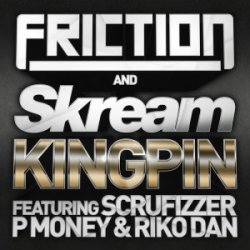 Cover Friction & Skream feat. Scrufizzer, P Money & Riko - Kingpin (Jay Fay Remix)
