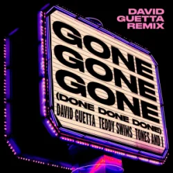 Cover David Guetta & Teddy Swims & Tones And I - Gone Gone Gone (Done Done Done) [David Guetta Remix]