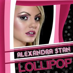 Cover Alexandra Stan - Lollipop (Param Pam Pam) (Radio Edit)