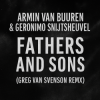 Cover Armin van Buuren & Geronimo Snijtsheuvel - Fathers and Sons (Greg Van Svenson Remix) Armin van Buuren & Geronimo Snijtsheuvel - Fathers and Sons (Greg Van Svenson Remix)