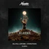 Cover KILLTEQ & IZIFONK & Stereotoxic - Alarma! KILLTEQ & IZIFONK & Stereotoxic - Alarma!