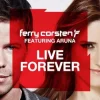 Cover Ferry Corsten feat. Aruna - Live Forever (Shogun Remix) Ferry Corsten feat. Aruna - Live Forever (Shogun Remix)