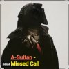 Cover A-Sultan - Missed Call A-Sultan - Missed Call