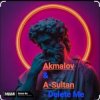 Cover Akmalov & A-Sultan - Delete Me Akmalov & A-Sultan - Delete Me