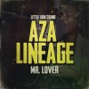 Cover Aza Lineage & Little Lion Sound - Mr. Lover Aza Lineage & Little Lion Sound - Mr. Lover