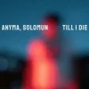 Cover Anyma & Solomun - Till I Die Anyma & Solomun - Till I Die