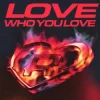 Cover Romy - Love Who You Love Romy - Love Who You Love