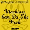 Cover Fatboy Slim Vs Herve - Machines Can Do the Work (Action Man Aka Herve 'Acid Flash Mix') Fatboy Slim Vs Herve - Machines Can Do the Work (Action Man Aka Herve 'Acid Flash Mix')