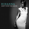 Cover Rihanna - Don't Stop the Music (Bob Sinclar Club Mix) Rihanna - Don't Stop the Music (Bob Sinclar Club Mix)