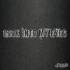 Cover Artlis - Look into My Eyes Artlis - Look into My Eyes