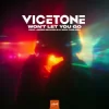 Cover Vicetone & Jaden Michaels & Nick Furlong - Won't Let You Go Vicetone & Jaden Michaels & Nick Furlong - Won't Let You Go