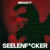 Cover BENNETT - Seelenf*cker BENNETT - Seelenf*cker