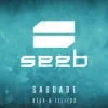 Cover Seeb & Neev & 11LIT3S - Saudade Seeb & Neev & 11LIT3S - Saudade