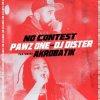 Cover Pawz One & DJ Dister ft. Akrobatik - No Contest Pawz One & DJ Dister ft. Akrobatik - No Contest