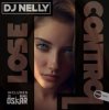 Cover DJ Nelly - Lose Control (original mix) DJ Nelly - Lose Control (original mix)