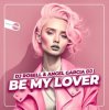 Cover DJ Rosell And Angel Garcia DJ - Be My Lover DJ Rosell And Angel Garcia DJ - Be My Lover