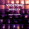 Cover Vicetone & MORGXN - Disco Kissing Vicetone & MORGXN - Disco Kissing