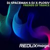 Cover DJ Spaceman & DJ X-Plosiv - Friends Of Trance (Extended Mix) DJ Spaceman & DJ X-Plosiv - Friends Of Trance (Extended Mix)
