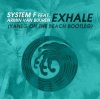 Cover System F feat. Armin van Buuren - Exhale (Original) System F feat. Armin van Buuren - Exhale (Original)