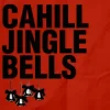 Cover Cahill - Jingle Bells Cahill - Jingle Bells