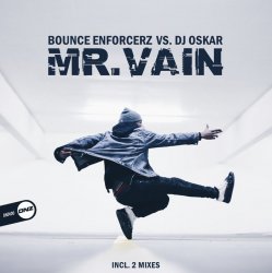 Cover Bounce Enforcerz vs DJ Oskar - Mr. Vain (Bounce Enforcerz Mix)