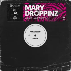 Cover Mary Droppinz - Lawd Have Mercy