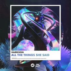 Cover Harrison - All the Things She Said