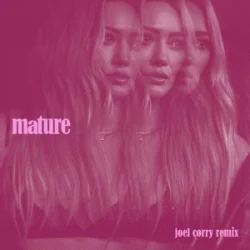 Cover Hilary Duff - Mature (Joel Corry Remix)